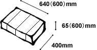 W640(600)mm×L400mm×H65(600)mm